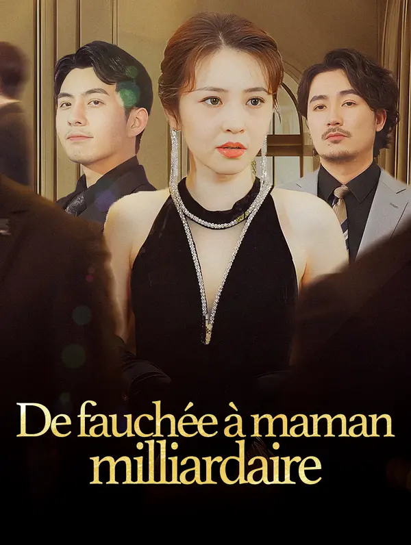De fauchée à maman milliardaire (2024)