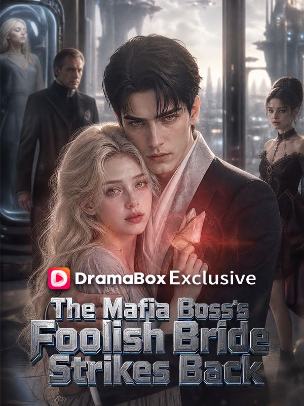 The Mafia Boss’s Foolish Bride Strikes Back