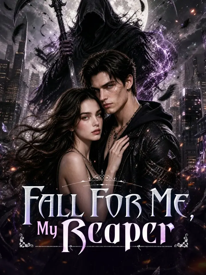 Fall For Me, My Reaper