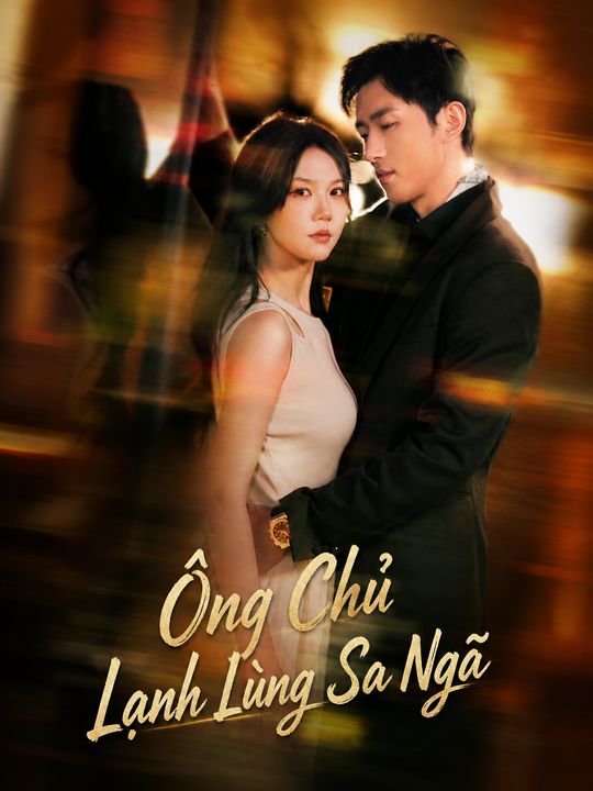 Ông Chủ Lạnh Lùng Sa Ngã
