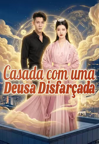 Casada com uma Deusa Disfarçada