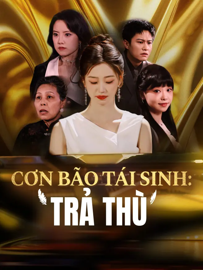 Cơn Bão Tái Sinh: Trả Thù