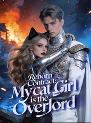 Reborn Contract My Cat Girl Is the Overlord (2024)