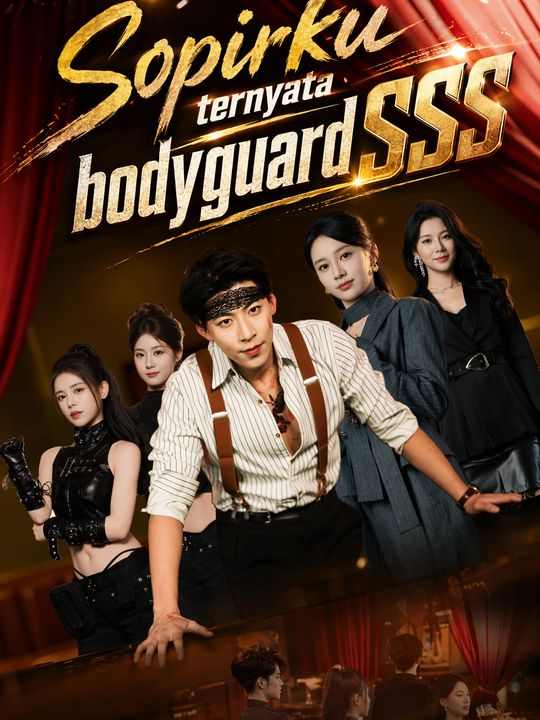 Sopirku ternyata bodyguard SSS