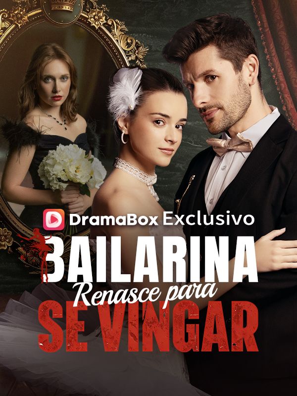 Bailarina Renasce para se Vingar (2026)