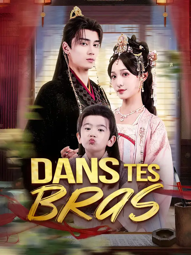 Dans tes bras