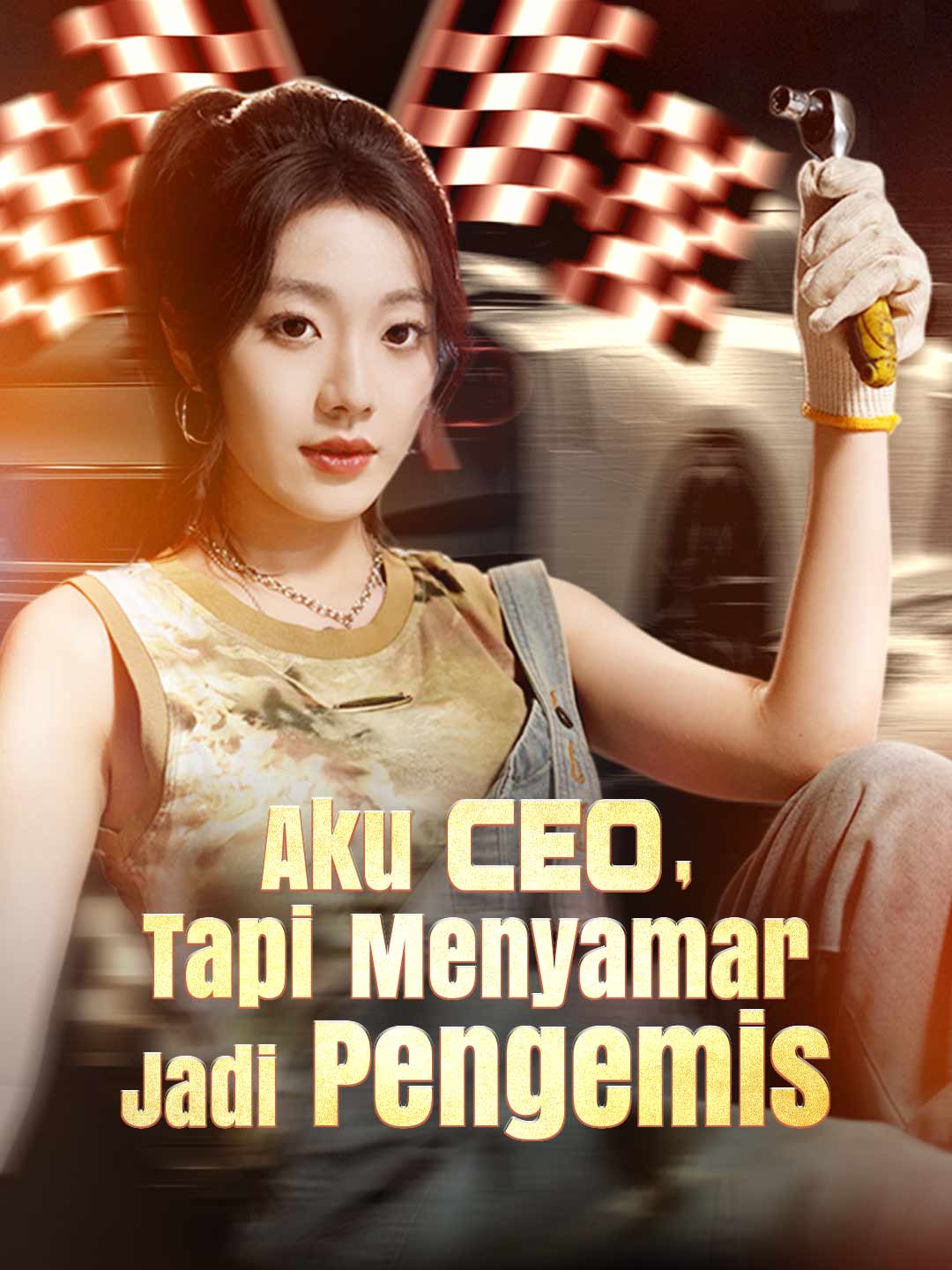 [Versi Dub] Aku CEO, Tapi Menyamar Jadi Pengemis [Indonesian] (2024)