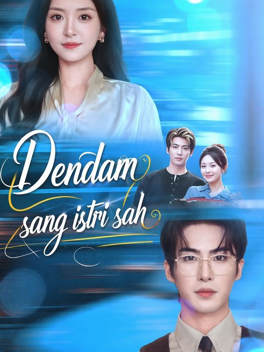 Dendam sang istri sah
