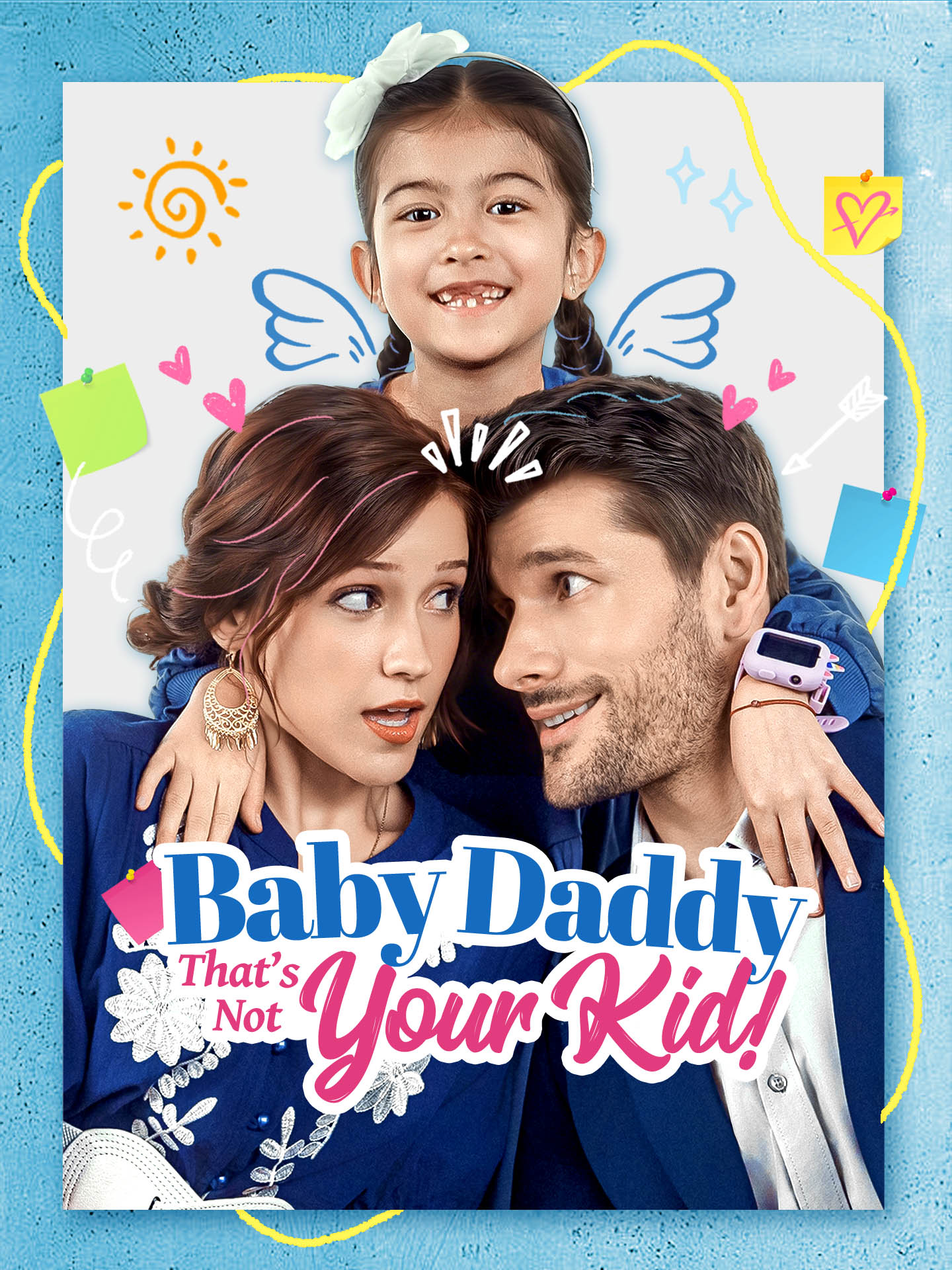 Baby Daddy That's Not Your Kid! (2026)