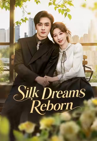 Silk Dreams Reborn