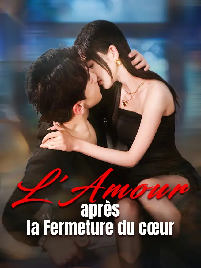 L'Amour après la Fermeture du cœur