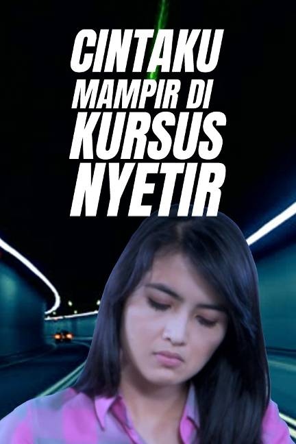 Cintaku Mampir di Kursus Nyetir (2013)