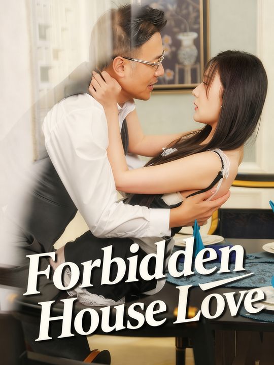 Forbidden House Love