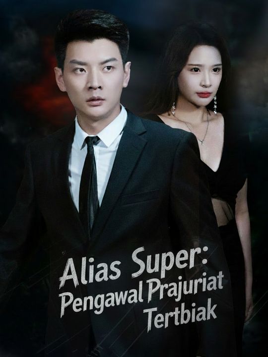 Alias Super: Pengawal Prajurit Terbaik