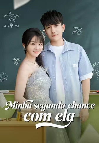 Minha segunda chance com ela(Dublado)