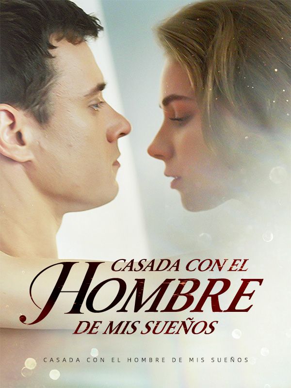 Casada con el Hombre de mis Sueños (2025)