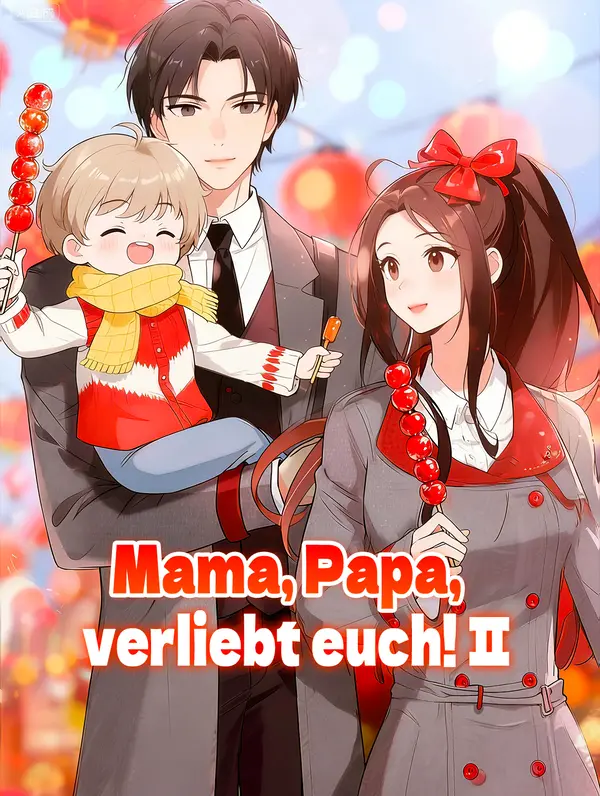 Mama, Papa, verliebt euch! Ⅱ