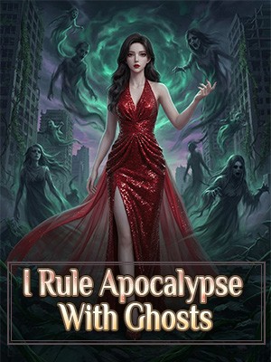 I Rule Apocalypse With Ghosts