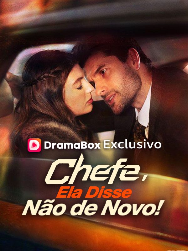 Chefe, Ela Disse Não de Novo! (2026)