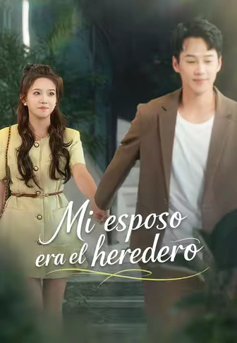 Mi esposo era el heredero
