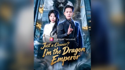 just a cleaner i'm the dragon emperor (2024)