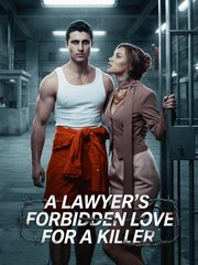 A Lawyer's Forbidden Love for a Killer (2024)