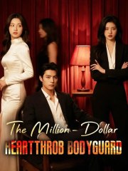 The Million Dollar Heartthrob Bodyguard (2024)
