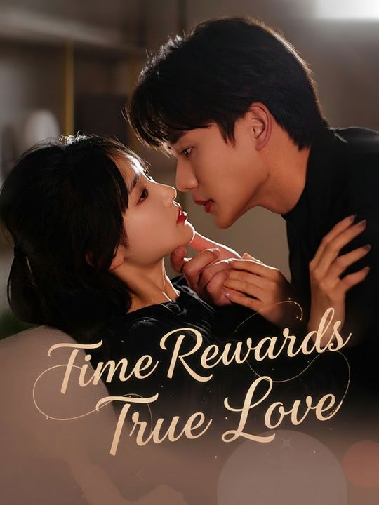 Time Rewards True Love