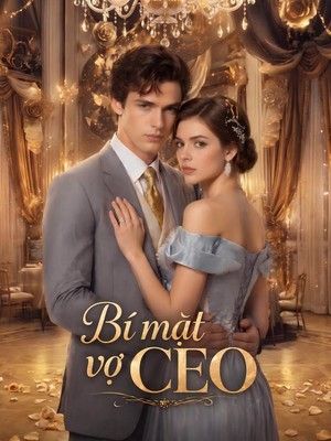 Bí mật vợ CEO