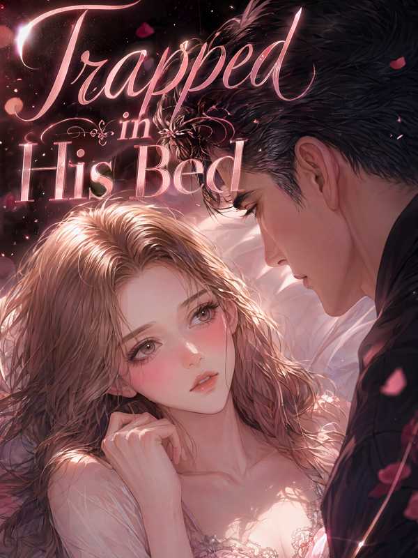 Trapped in His Bed