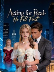 Acting for Real-He Fell First (2024)