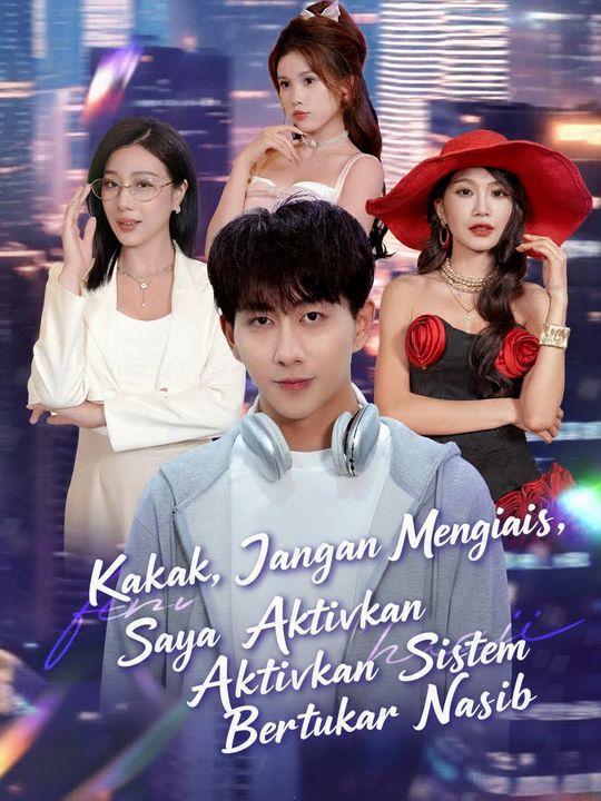 Kakak, Jangan Menangis, Aku Mengaktifkan Sistem Pengubah Nasib Buruk