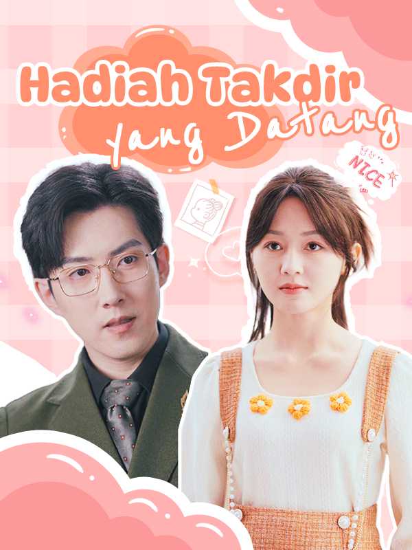 Hadiah Takdir yang Datang