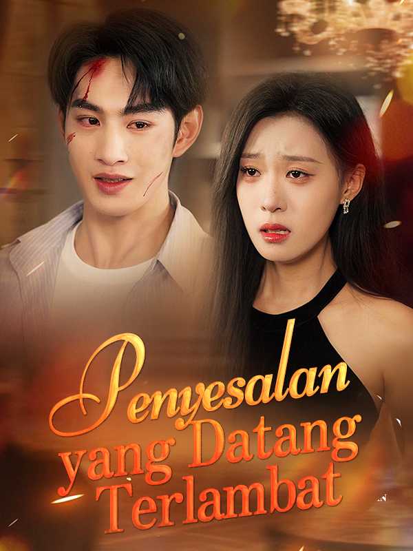Penyesalan yang Datang Terlambat