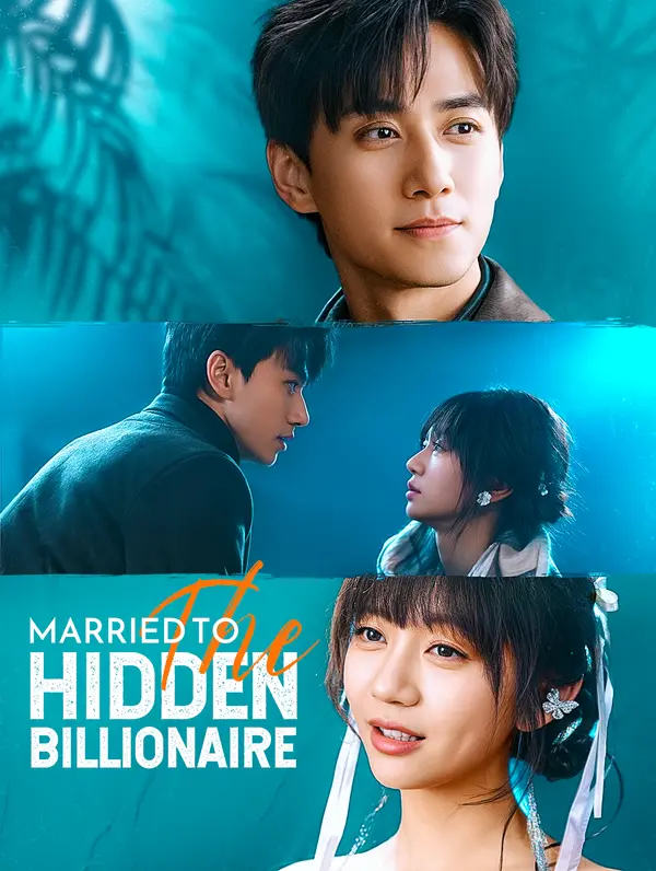 Married to the Hidden Billionaire (2025)