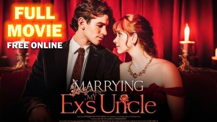 Married To My Ex Billionaire Uncle (2024)