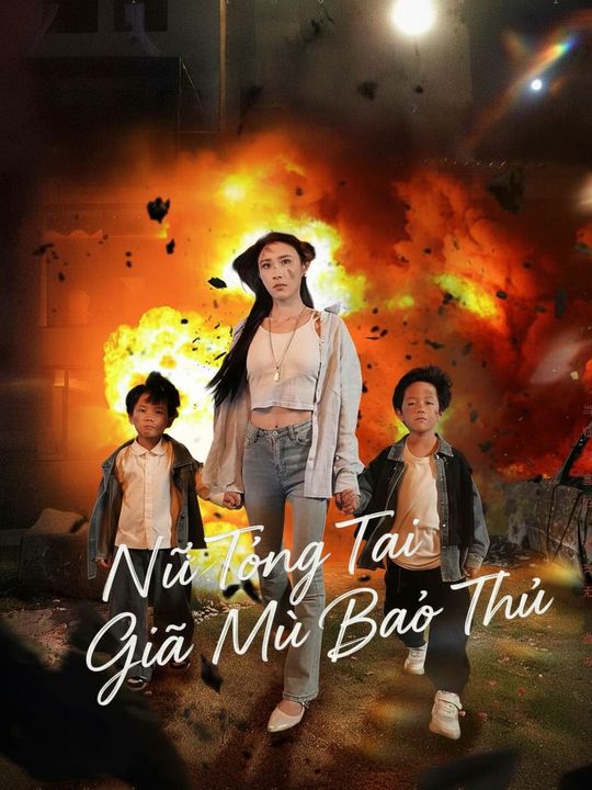 Nữ Tổng Tài Giả Mù Báo Thù