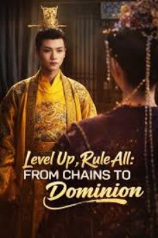 Level Up, Rule All From Chains to Absolute Dominion (2024)