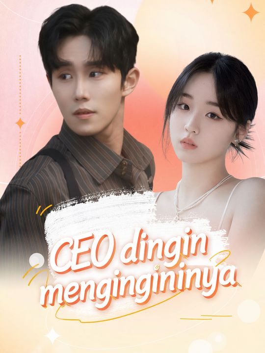CEO dingin mendambakannya