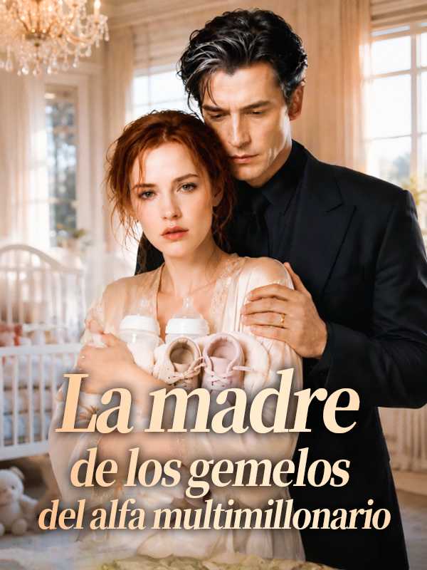 La madre de los gemelos del alfa multimillonario