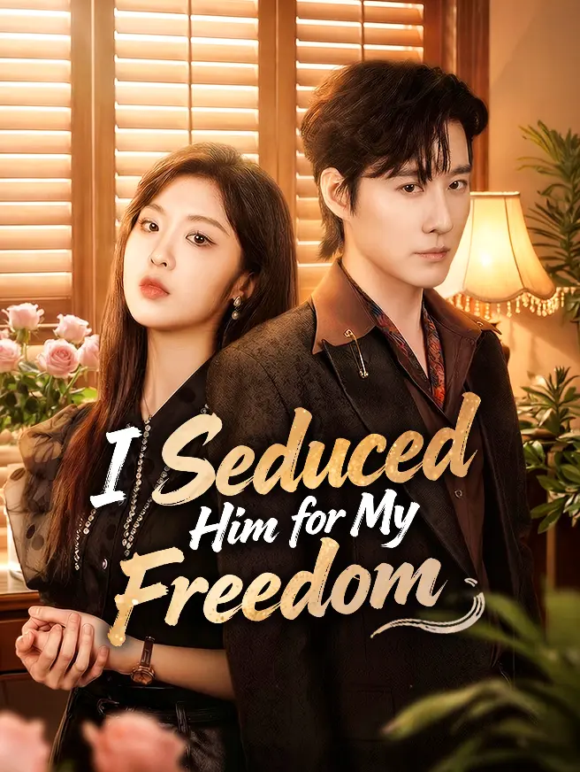 I Seduced Him for My Freedom