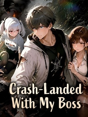 Crash-Landed With My Boss