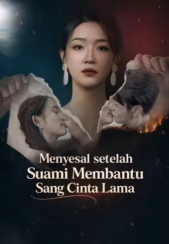 Menyesal setelah Suami Membantu Sang Cinta Lama