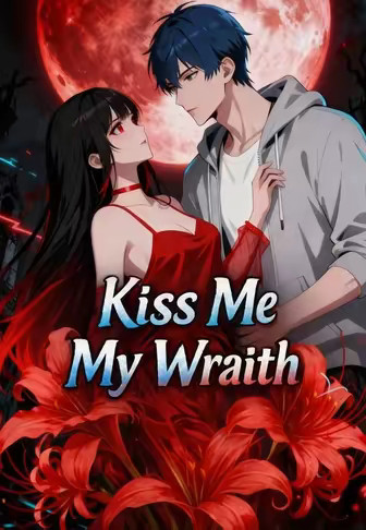 Kiss Me My Wraith
