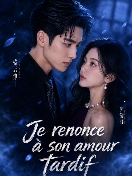 Je renonce à son amour tardif