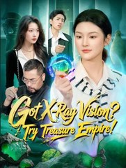 Got X-Ray Vision Try Treasure Empire (2024)