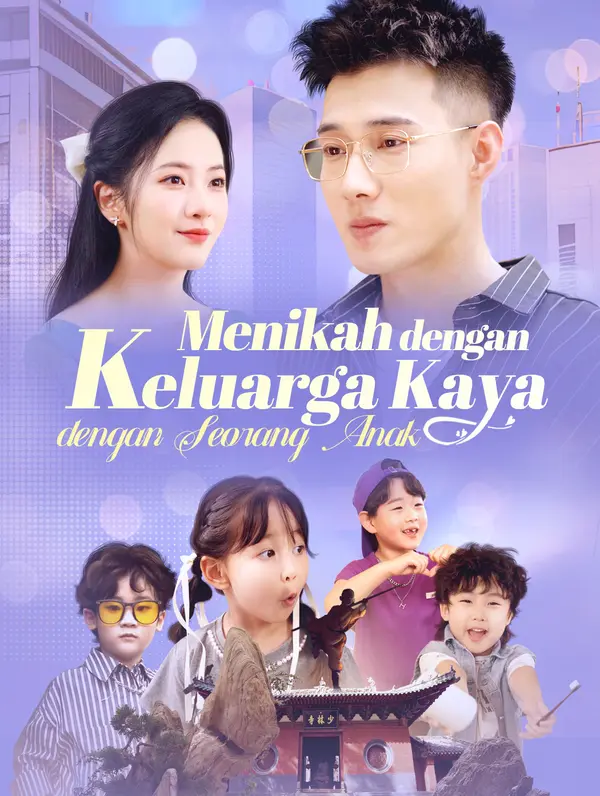 Menikah dengan Keluarga Kaya dengan Seorang Anak(Sulih Suara)