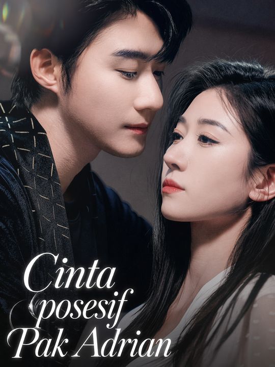 Cinta posesif Pak Adrian
