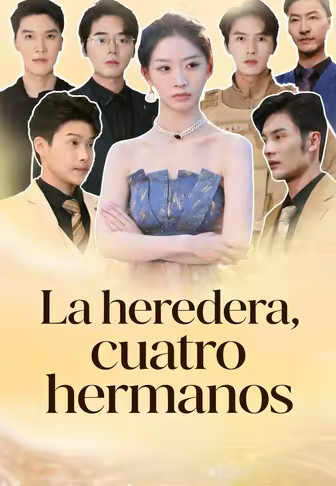 La heredera, cuatro hermanos