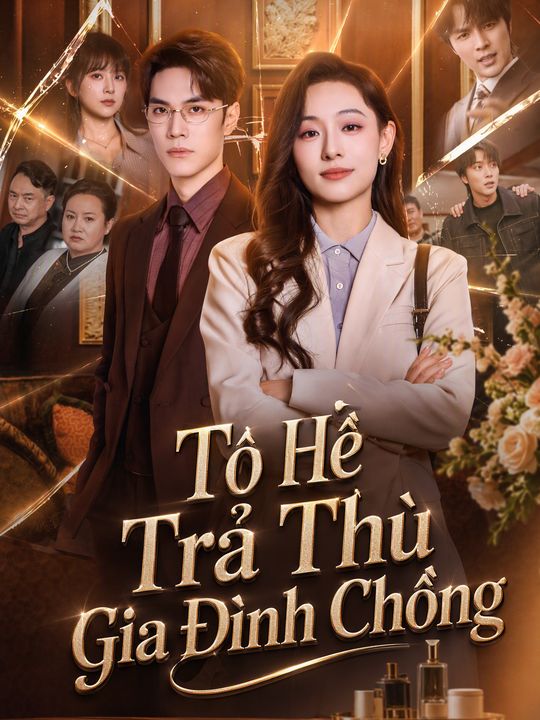Tô Hề Trả Thù Gia Đình Chồng